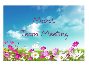 March 18 team meet